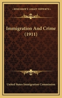 Immigration And Crime 0548816417 Book Cover
