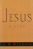 Jesus: A Life 0393326330 Book Cover