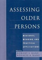 Assessing Older Persons: Measures, Meaning, and Practical Applications 0195129156 Book Cover