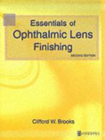 Essentials of Ophthalmic Lens Finishing 0750672137 Book Cover
