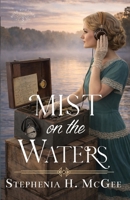 Mist on the Waters 1635641055 Book Cover