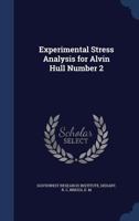 Experimental Stress Analysis for Alvin Hull Number 2 - Primary Source Edition 1340078961 Book Cover