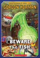Beware the Fish! 0439969018 Book Cover