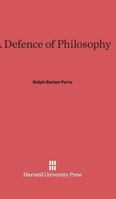 A Defence of Philosophy 0674334388 Book Cover