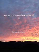 sound of wave in channel I: an American epic minus the details 1609643321 Book Cover