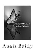 Ana�s Anaise: Collected Writings 1981188940 Book Cover