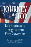 Journey to the Top: Life Stories and Insights from Fifty Governors 1587361469 Book Cover