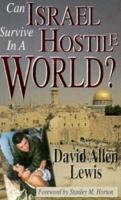 Can Israel Survive in a Hostile World? 0892212608 Book Cover