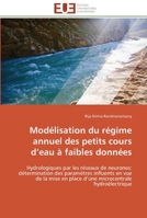 Modelisation Du Regime Annuel Des Petits Cours D''Eau a Faibles Donnees 6131550735 Book Cover