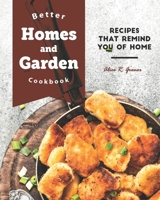 Better Homes and Garden Cookbook: Recipes That Remind You of Home B08C4DHF7Z Book Cover