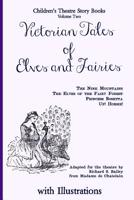 Victorian Tales of Elves and Fairies: The Nine Mountains, The Elves of the Fairy Forest, Princess Rosetta, Up! Horsie! 152273421X Book Cover