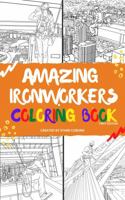 Amazing Ironworkers: Coloring Book 173321836X Book Cover