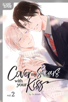 Cover My Scars With Your Kiss, Volume 2: Sweet Time 1427875979 Book Cover