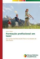 Formacao Profissional Em Lazer 3639614844 Book Cover
