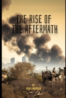 The Rise of the Aftermath B0C2SFNH2F Book Cover