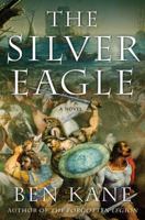 The Silver Eagle 0312672845 Book Cover