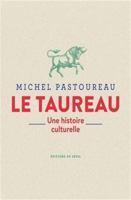 Le Taureau: Une histoire culturelle 202144922X Book Cover
