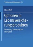 Optionen in Lebensversicherungsprodukten: Bedeutung, Bewertung Und Innovation 3824490862 Book Cover