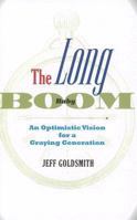 The Long Baby Boom: An Optimistic Vision for a Graying Generation 0801888514 Book Cover