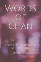 Words of Chan: Love and Heartbreak (#1) 1098929632 Book Cover