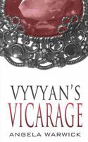 Vyvyan's Vicarage 1495333027 Book Cover