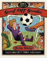 Goof-Off Goalie 1596432446 Book Cover