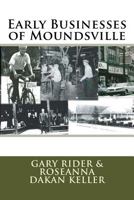 Early Businesses of Moundsville 1729698395 Book Cover