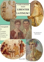 Lösungsheft 2: Lösungen der Übungen des Lehrgangs Libenter Latinum! 3757810473 Book Cover