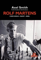 Rolf Martens - Chess Genius - Maoist - Rebel 9464201754 Book Cover