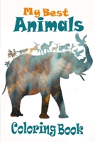 My best animals Coloring book: animals coloring book for desert wild and farm animals lovers for kids and aged B089CSZ4Y9 Book Cover