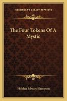 The Four Tokens Of A Mystic 1425313329 Book Cover