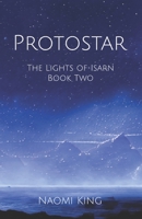 Protostar: The Lights of Isarn Book Two B0BD2XP2M4 Book Cover