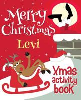 Merry Christmas Levi - Xmas Activity Book: 1981161147 Book Cover