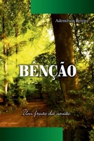 Bênção: Um Fruto da União (Portuguese Edition) 8591501306 Book Cover