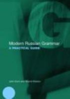 Modern Russian Grammar: A Practical Guide 0415397502 Book Cover