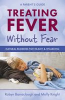 Treating Fever Without Fear 1921667869 Book Cover