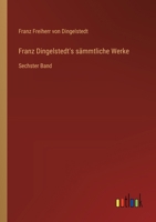 Franz Dingelstedt's sämmtliche Werke: Sechster Band 3368529234 Book Cover