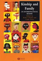 Kinship and Family: An Anthropological Reader (Blackwell Anthologies in Social and Cultural Anthropology) 063122999X Book Cover