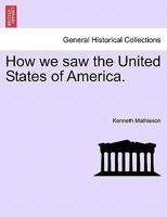 How We Saw The United States Of America 1241337497 Book Cover