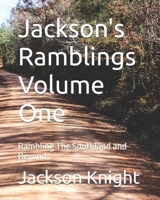 Jackson's Ramblings Volume One: Rambling The Southland and Beyond B0CNSKPMF9 Book Cover