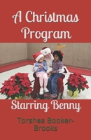A Christmas Program Starring Benny 1692166344 Book Cover