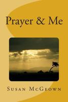 Prayer & Me 0983536090 Book Cover