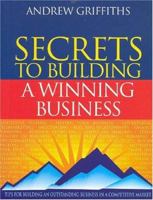 Secrets to Building a Winning Business 1865089842 Book Cover
