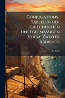 Conjugations-Tabellen Der Griechischen Unregelmassigen Verba... 1272167283 Book Cover