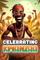 Celebrating Kwanzaa: Short Stories for Young African Americans (Kwanzaa Books for Kids) B0CTTM782D Book Cover