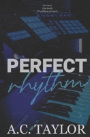 Perfect Rhythm: A Music Romance B0FKHCY5PP Book Cover