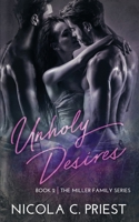 Unholy Desires: A Rockstar Menage Romance B08M8RJJ6K Book Cover