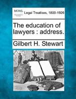 The education of lawyers: address. 1240005008 Book Cover