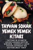 Tayvan Sokak Yemek Yemek KItabi (Turkish Edition) 1835787835 Book Cover