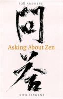 Asking About Zen: 108 Answers 0834804948 Book Cover